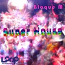 Bloque M - Deep Bounce