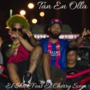 El Shick & El Cherry Scom - Tan En Olla (feat. El Cherry Scom) ()