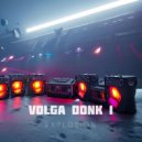 EXPLOSION - VOLGA DONK 1 ()