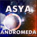 ASYA - Andromeda (Mix)