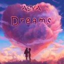 ASYA - Dreams (Mix)