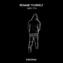 Rename Yourself - Miss You