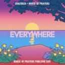 Crazibiza + House Of Prayers - Everywhere