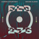 Aaron Courtney - Never Alone (Extended Mix)