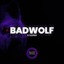 Badwolf - El Elegido (Original Mix)