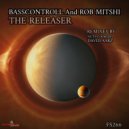 Basscontroll & Rob Mitshi & David Aarz - The Releaser (David Aarz Remix)