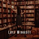 Lofi Sleep Chill & Study & Lofi Study & Music For Studying - Chill Mindset Retreat ()