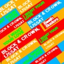Block & Crown, Lissat - I Want Your Love