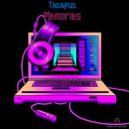 Tacapuc - Memories