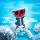Steve Void, Dance Fruits Music, This Is MELON - Dancing Queen