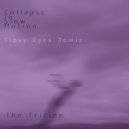 The Frixion - Collapse in Slow Motion (Tipsy Eyes Remix)