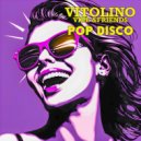 Vitolino Vibe & Friends & Vitolino Vibe & Friends - Pop Disco (Alternative Mix)