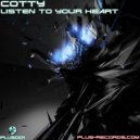 Cotty - Listen To Your Heart