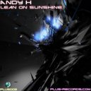 Andy H - Lean On Sunshine (Radio Edit)