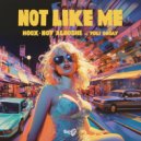 HOOX & Noy Alooshe & Yuli Goday - Not Like Me (feat. Yuli Goday) ()