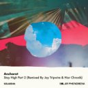 Anchoret - Stay High (Hior Chronik Remix)
