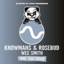 KNOWMANS feat. Rosebud - More Than Enough
