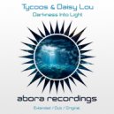 Tycoos & Daisy Lou - Darkness Into Light (Extended Dub)