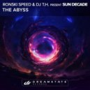 Ronski Speed & DJ T.H. present Sun Decade - THE ABYSS (Original Mix)