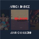 Juan Caballero - Africa Dance (Original Mix)