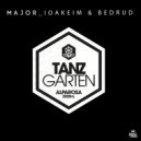 Major_Ioakeim & Bedrud - Tanz Garten (Radio Edit)