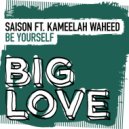 Saison featuring Kameelah Waheed - Be Yourself (Extended Mix)