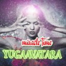 yugaavatara - miracle time (Mix 2023)