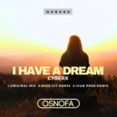 Cyberx - I Have a Dream (Original Mix)