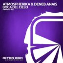 Atmospherika & Deneb Anais - Boca del Cielo (Radio Edit)
