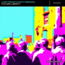 Just Frank & Matt Deegan - Future Liberty (Extended Mix)