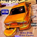 Double Cup Radio & Choppin Game Radio - Ridin Slow, Ridin Chrome, Screw Tape On