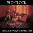 25 O'Clock - Roll-Up