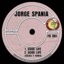 JORGE SPANIA & Double F - Good Life (Double F Remix)