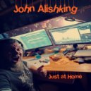 John Alishking - Just at Home (Original Mix)