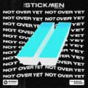 The Stickmen Project Ft. Grace Grundy - Not Over Yet