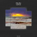 Palau (OFC) - Vortex (Original Mix)