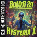 Bamer 29 - Hysteria X