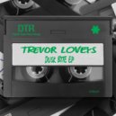 Trevor Loveys - Dusk Bite Track 2 (Original Mix)