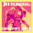 Simon Vinyl Junkie feat. Keak Da Sneak - The Jitterbug (Original Mix)