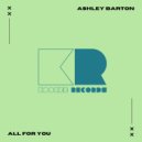 Ashley Barton - All For You (Radio Edit)