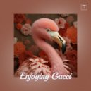 Yamagucci - Enjoying Gucci (Original Mix)