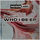 Carl Waller - What's Up