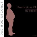 DJ M33CH - Predictions (Thiccboi Drewski Remix) (Extended Mix)