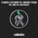 DJ Marika, Lexx Groove, Junkyard - Stream (Zaren Remix)