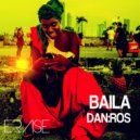 DAN:ROS - Baila