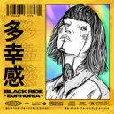 Black Ride - Euphoria (Original Mix)