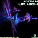 Andy H - Up High