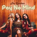The Krickets - Pay No Mind ()