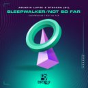 Agustin Lupidi & Stefano (SL) - Sleepwalker