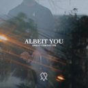 Absent Chronicles - Albeit You (Original Mix)
